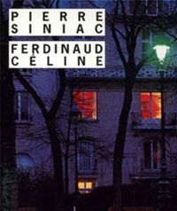 Pierre Siniac - Ferdinaud Céline