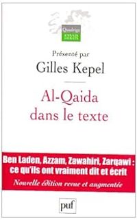 Gilles Kepel - Al-Qaida dans le texte