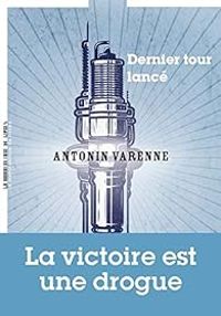 Antonin Varenne - Dernier tour lancé