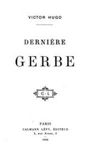 Couverture du livre Dernière Gerbe - Victor Hugo