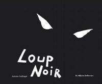 Couverture du livre Loup noir - Antoine Guilloppe