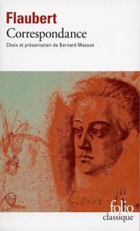 Couverture du livre Janvier 1830 - mai 1851 - Gustave Flaubert