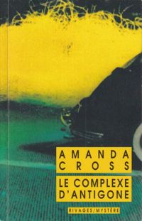 Amanda Cross - Le complexe d'Antigone