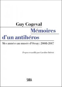 Couverture du livre Mémoires d'un anti-héros  - Guy Cogeval