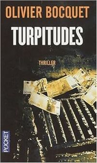 Couverture du livre Turpitudes - Olivier Bocquet