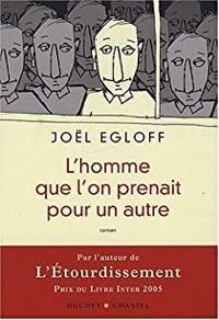 Couverture du livre L'homme que l'on prenait pour un autre - Jol Egloff