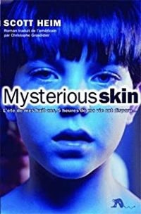 Scott Heim - Mysterious Skin