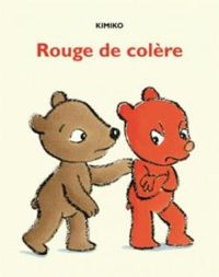 Couverture du livre Rouge de colère - Kimiko 