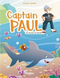 Couverture du livre Captain Paul : Au secours des requins - Gropapa 