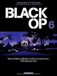 Stephen Desberg - Hugues Labiano - Black Op