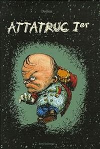 Couverture du livre Attatruc 1er - Thierry Dedieu