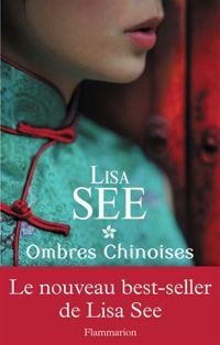 Couverture du livre Ombres chinoises  - Lisa See