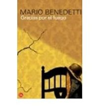 Mario Benedetti - Gracias por el fuego