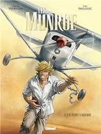 Couverture du livre Les Munroe 04 : S'il pleut à Kijambe - Christian Perrissin - Boro Pavlovic