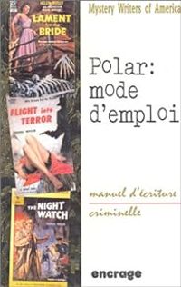  Mystery Writers Of America - Polar : Mode d'emploi