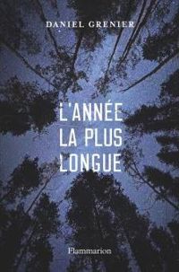 Daniel Grenier - L'année la plus longue