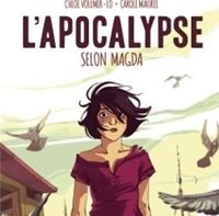 Couverture du livre L' Apocalypse selon Magda - Carole Maurel - Chloe Vollmer Lo