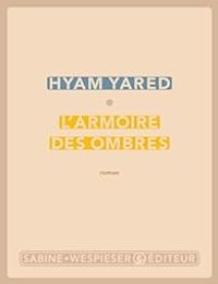 Hyam Yared Schoucair - L'armoire des ombres