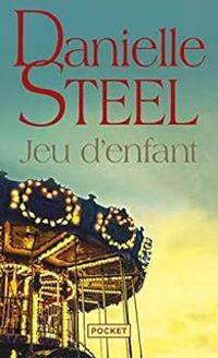 Danielle Steel - Jeu d'enfant