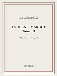 Couverture du livre La reine Margot - Alexandre Dumas