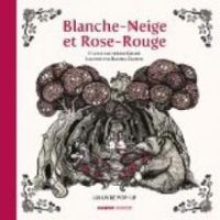 Couverture du livre Blanche-Neige et Rose-Rouge - Jacob Et Wilhelm Grimm