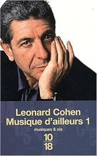 Couverture du livre Musique d'ailleurs  - Leonard Cohen