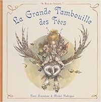 Michel Rodrigue - La Grande Tambouille des fées