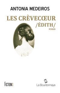 Antonia Medeiros - Les Crèvecoeur /Édith/