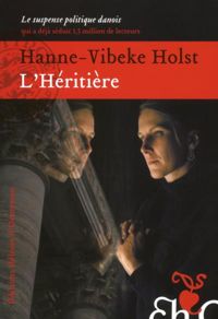 Hanne-vibeke Holst - L'Héritière