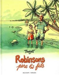 Couverture du livre Robinsons père &  fils - Didier Tronchet