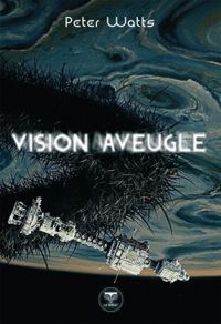 Peter Watts - Vision aveugle