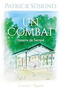 Couverture du livre Un combat - Patrick Suskind