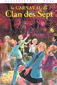 Enid Blyton - Le carnaval du Clan des Sept