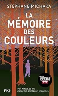 Couverture du livre La mémoire des couleurs - Stephane Michaka