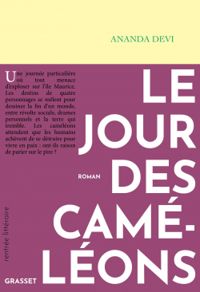 Couverture du livre Le Jour des caméléons - Ananda Devi