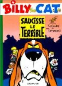 Stéphane Colman(Dessins) - Stephen Desberg(Scenario) - Saucisse le terrible