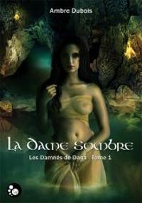 Ambre Dubois - La dame sombre