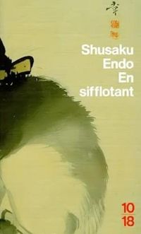 Shusaku Endo - En sifflotant