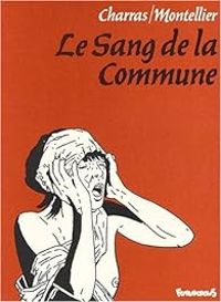 Couverture du livre Le Sang de la Commune - Pierre Charras