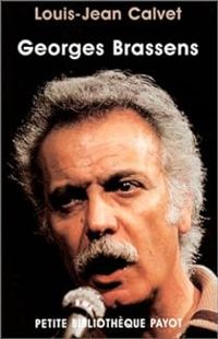 Louis Jean Calvet - Georges Brassens