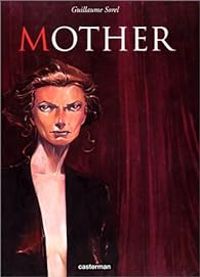 Couverture du livre Mother - Guillaume Sorel