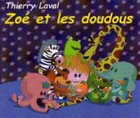 Thierry Laval - zoé et les doudous