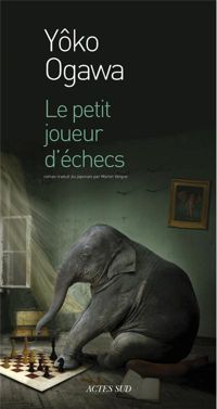 Couverture du livre Le petit joueur d'échecs - Yoko Ogawa