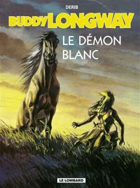 Couverture du livre Le Démon blanc - Derib 