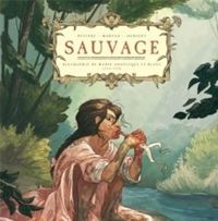 Couverture du livre Sauvage - Jean David Morvan - Galle Hersent - Aurelie Beviere