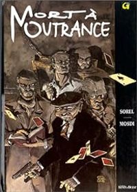 Couverture du livre Mort à outrance - Thomas Mosdi - Guillaume Sorel