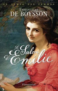 Couverture du livre Le salon d'Emilie - Emmanuelle De Boysson