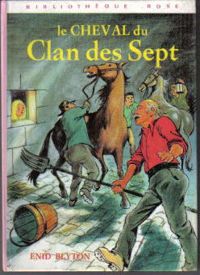 Enid Blyton - Le cheval du Clan des Sept