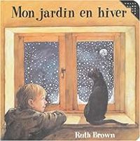 Couverture du livre Mon jardin en hiver - Ruth Brown