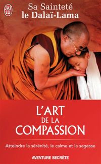 Dalaï-lama - Nicholas Vreeland - L'art de la compassion